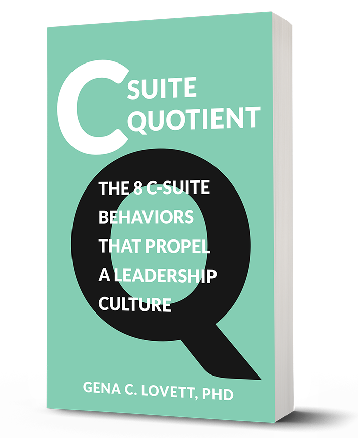 C-Suite Quotient by Gena C. Lovett PHD